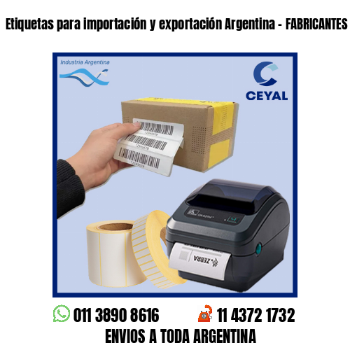Etiquetas para importación y exportación Argentina – FABRICANTES