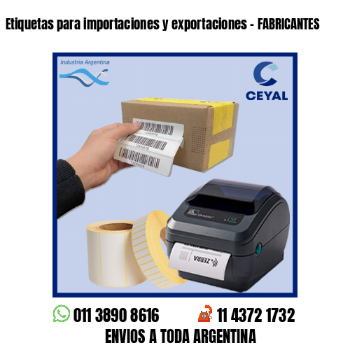 Etiquetas para importaciones y exportaciones – FABRICANTES