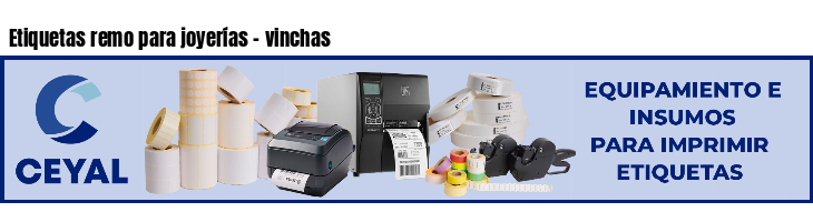 Etiquetas remo para joyerías - vinchas