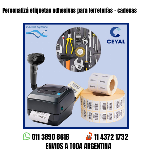 Personalizá etiquetas adhesivas para ferreterías – cadenas