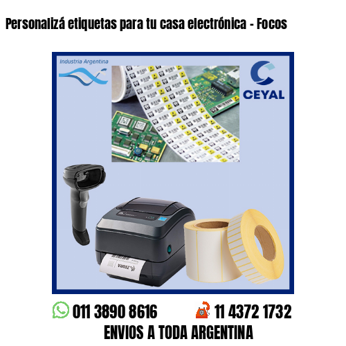 Personalizá etiquetas para tu casa electrónica – Focos