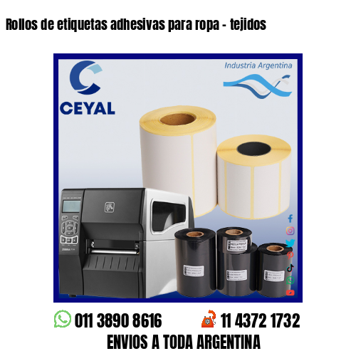Rollos de etiquetas adhesivas para ropa – tejidos