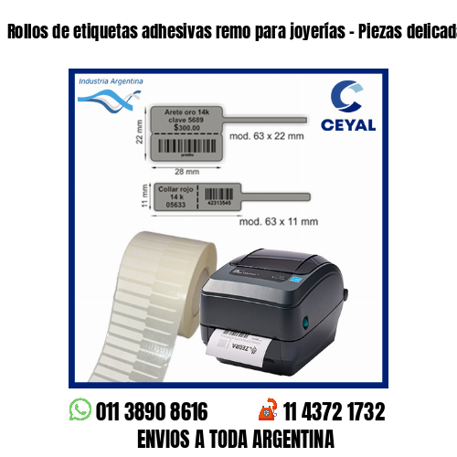 Rollos de etiquetas adhesivas remo para joyerías – Piezas delicadas