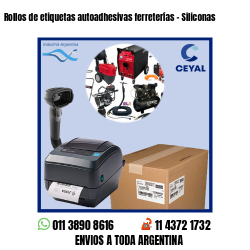 Rollos de etiquetas autoadhesivas ferreterías – Siliconas