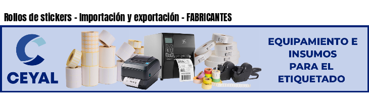 Rollos de stickers - Importación y exportación - FABRICANTES