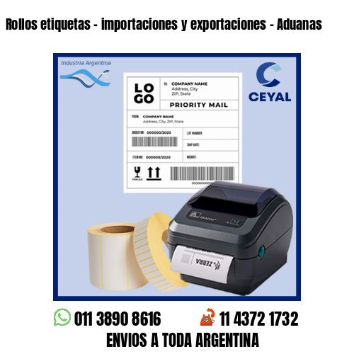 Rollos etiquetas – importaciones y exportaciones – Aduanas