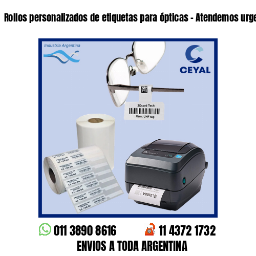 Rollos personalizados de etiquetas para ópticas – Atendemos urgencias!