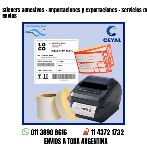 Stickers adhesivos – Importaciones y exportaciones – Servicios de grandes envíos