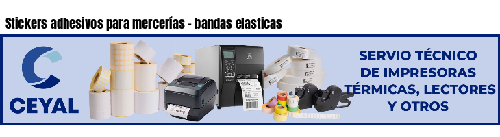 Stickers adhesivos para mercerías - bandas elasticas