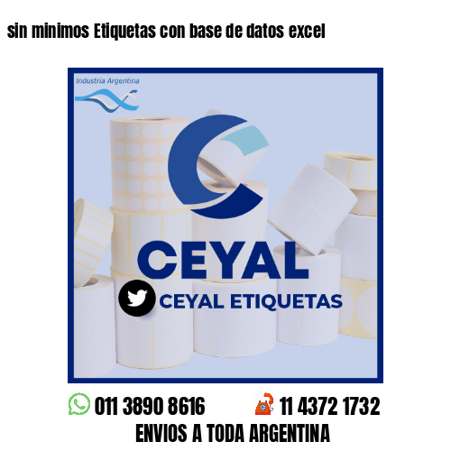 sin minimos Etiquetas con base de datos excel