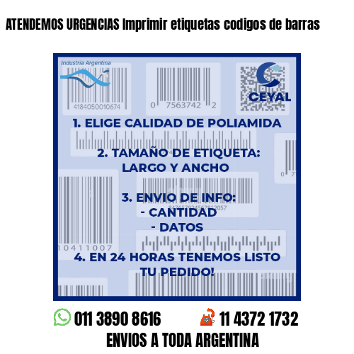 ATENDEMOS URGENCIAS Imprimir etiquetas codigos de barras