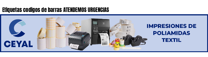 Etiquetas codigos de barras ATENDEMOS URGENCIAS