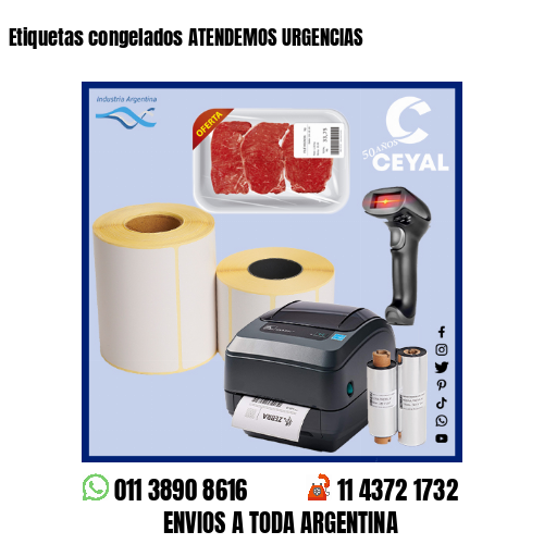 Etiquetas congelados ATENDEMOS URGENCIAS