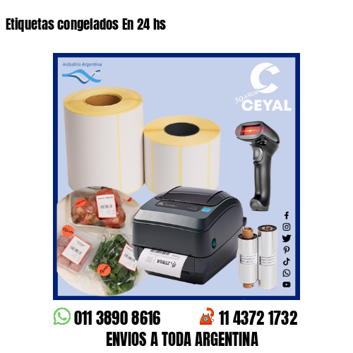 Etiquetas congelados En 24 hs