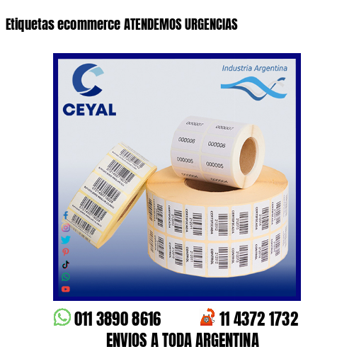 Etiquetas ecommerce ATENDEMOS URGENCIAS