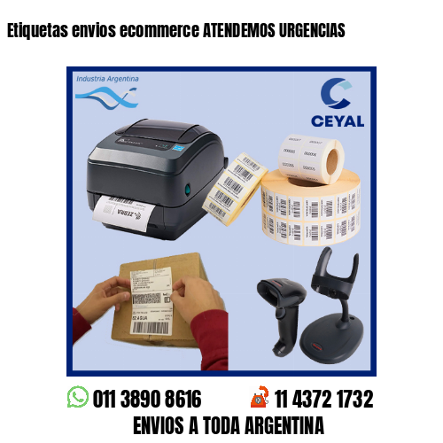 Etiquetas envios ecommerce ATENDEMOS URGENCIAS