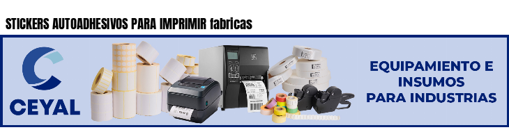 STICKERS AUTOADHESIVOS PARA IMPRIMIR fabricas