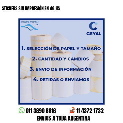 STICKERS SIN IMPRESIÓN EN 48 HS