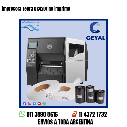 impresora zebra gk420t no imprime