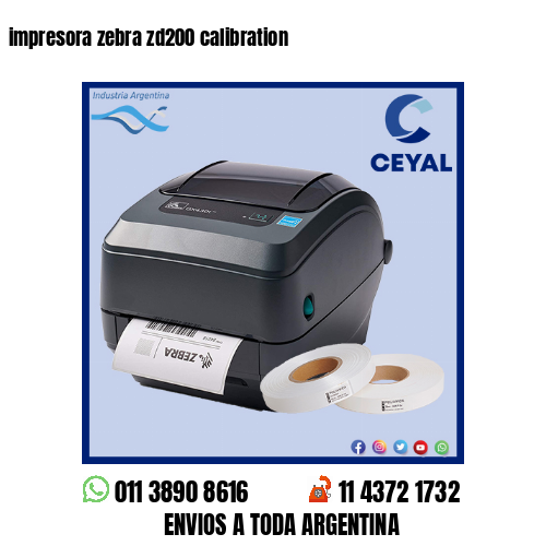 impresora zebra zd200 calibration