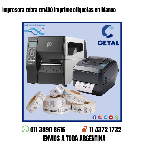impresora zebra zm400 imprime etiquetas en blanco