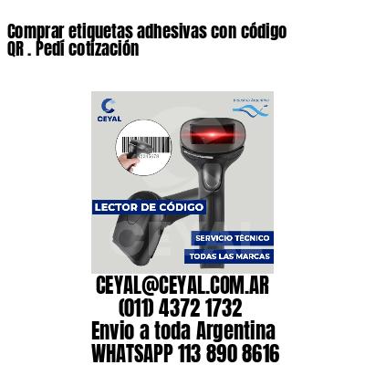 Comprar etiquetas adhesivas con código QR . Pedí cotización