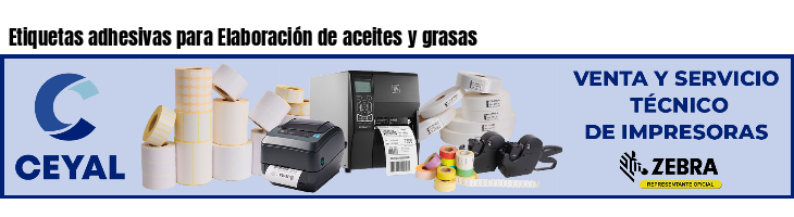 Etiquetas adhesivas para Elaboración de aceites y grasas