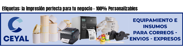 Etiquetas: la impresión perfecta para tu negocio - 100% Personalizables