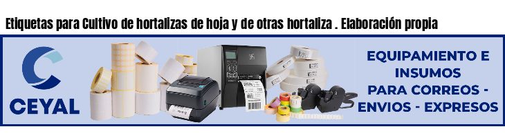 Etiquetas para Cultivo de hortalizas de hoja y de otras hortaliza . Elaboración propia