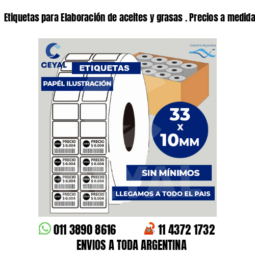 Etiquetas para Elaboración de aceites y grasas . Precios a medida