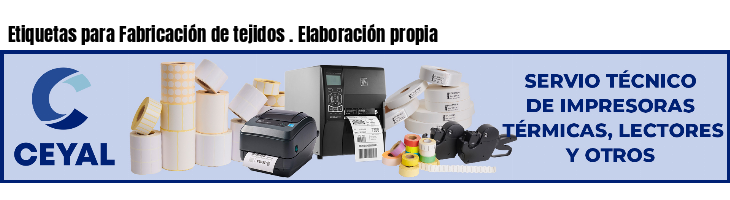 Etiquetas para Fabricación de tejidos . Elaboración propia
