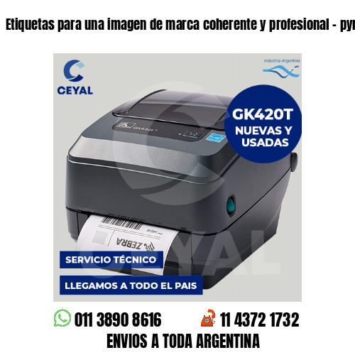 Etiquetas para una imagen de marca coherente y profesional – pymes