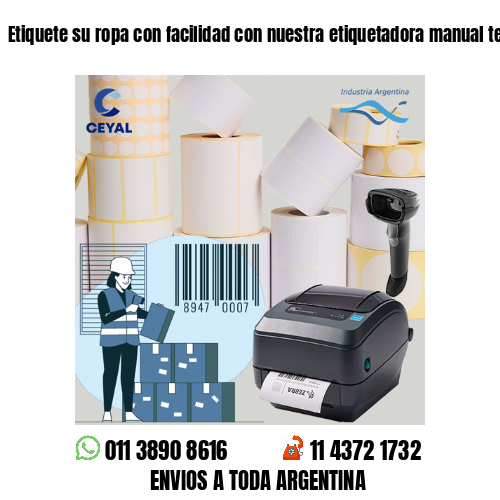 Etiquete su ropa con facilidad con nuestra etiquetadora manual textil .