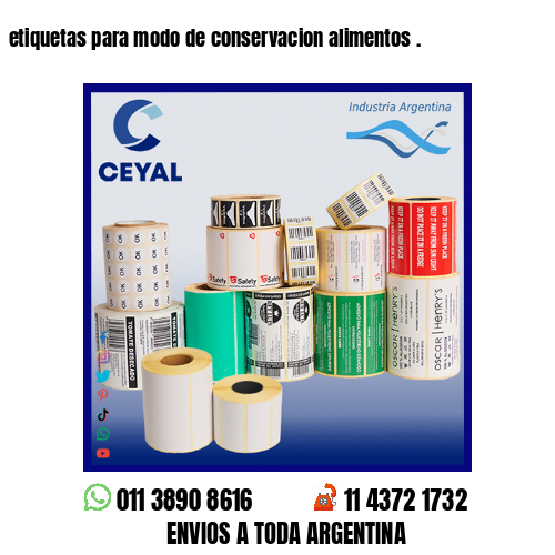 etiquetas para modo de conservacion alimentos .