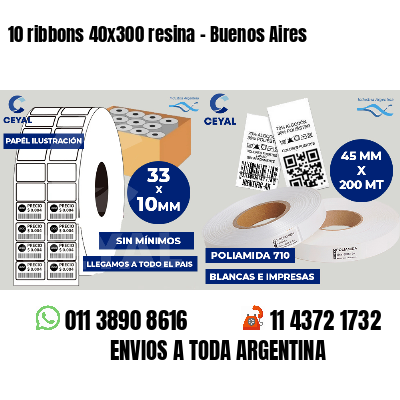 10 ribbons 40x300 resina - Buenos Aires