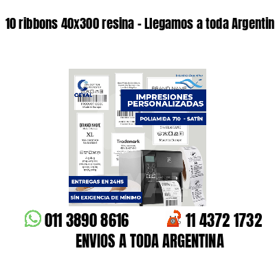 10 ribbons 40x300 resina - Llegamos a toda Argentina