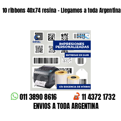 10 ribbons 40x74 resina - Llegamos a toda Argentina