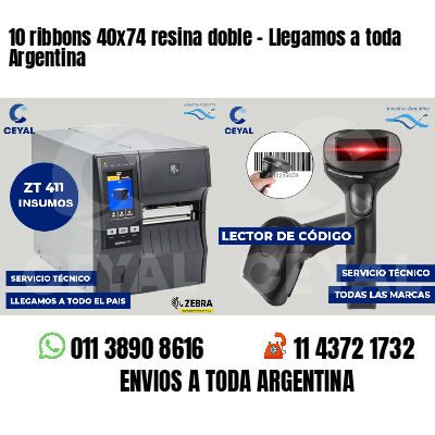 10 ribbons 40x74 resina doble - Llegamos a toda Argentina