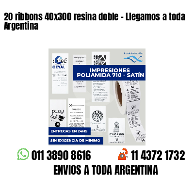 20 ribbons 40x300 resina doble - Llegamos a toda Argentina
