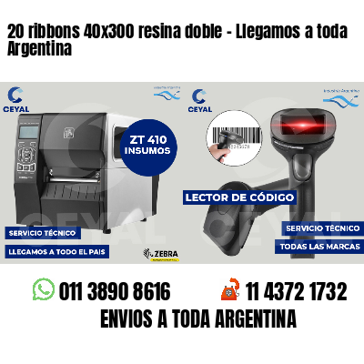 20 ribbons 40x300 resina doble - Llegamos a toda Argentina
