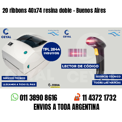 20 ribbons 40x74 resina doble - Buenos Aires
