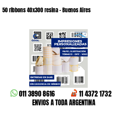 50 ribbons 40x300 resina - Buenos Aires