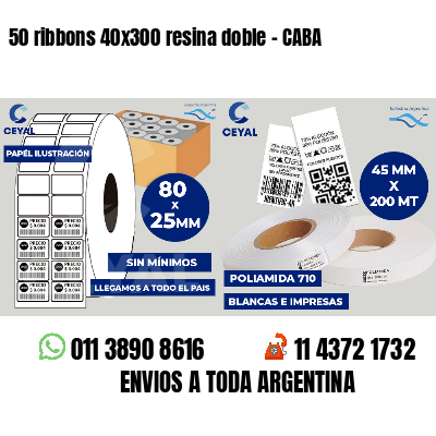 50 ribbons 40x300 resina doble - CABA