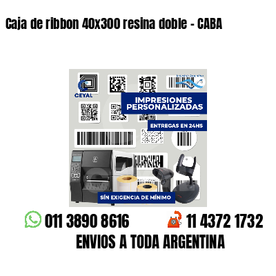 Caja de ribbon 40x300 resina doble - CABA