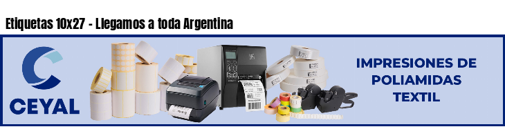 Etiquetas 10x27 - Llegamos a toda Argentina