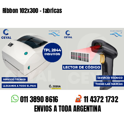 Ribbon 102x300 - fabricas