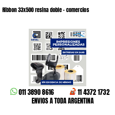 Ribbon 33x500 resina doble - comercios