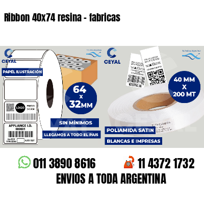 Ribbon 40x74 resina - fabricas