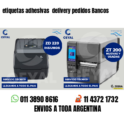 etiquetas adhesivas  delivery pedidos Bancos