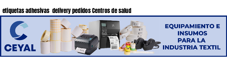etiquetas adhesivas  delivery pedidos Centros de salud